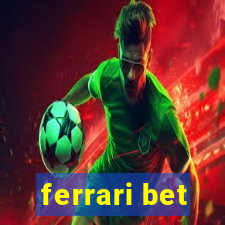 ferrari bet